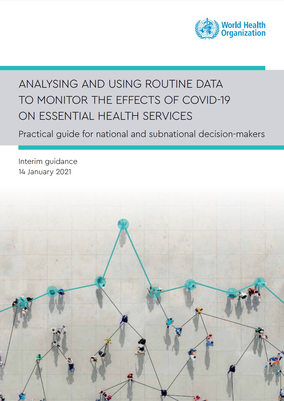 Routine Data Analysing and using routine data to monitor the effects of COVID-19 on ...